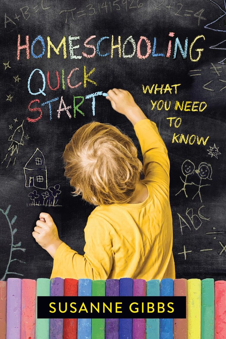 Susanne Gibbs - Homeschooling Quick Start, Häftad