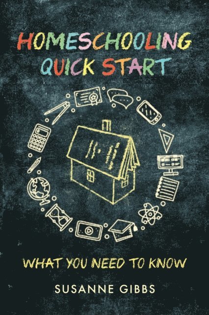 Susanne Gibbs - Homeschooling Quick Start, E-bok. Tillgänglighet: Lägg i varukorg