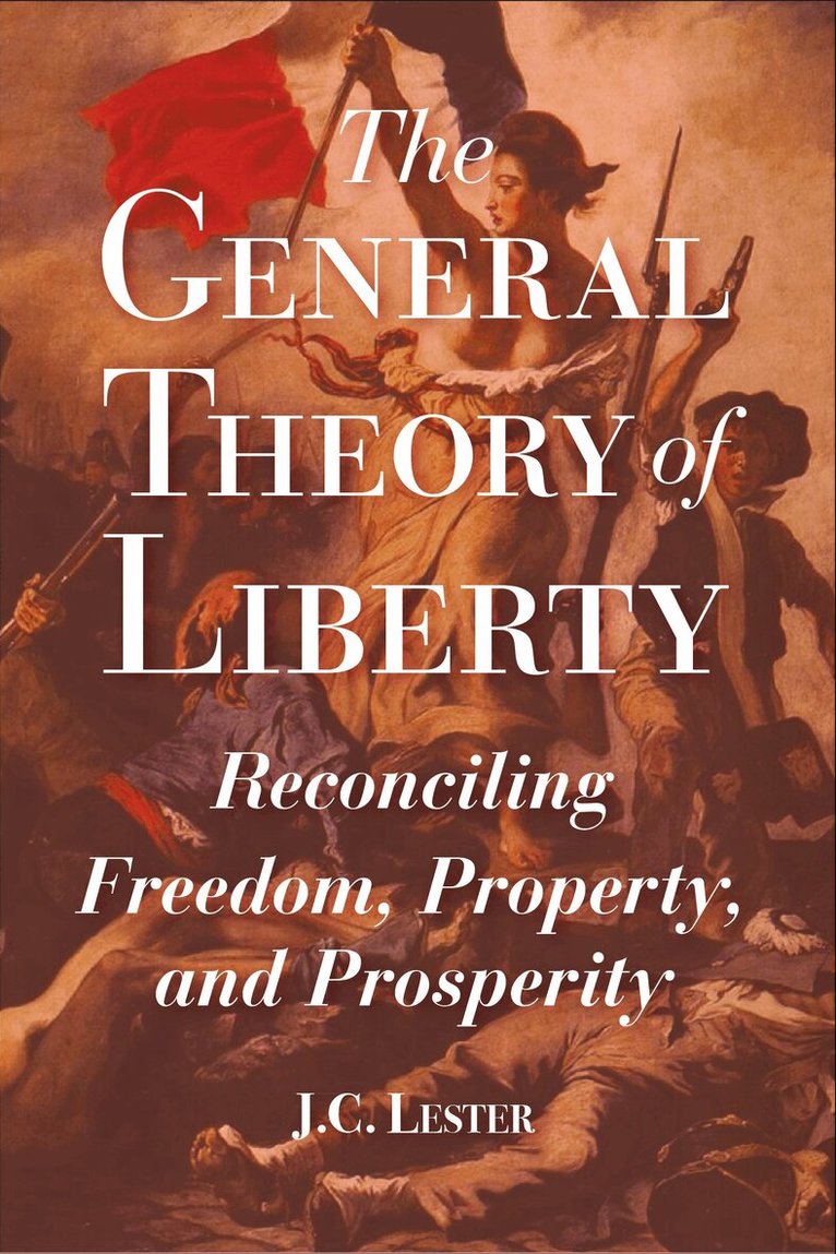 J.C. Lester - General Theory of Liberty, Häftad