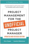 Project Management for the Unofficial Project Manager (Updated and Revised Edition)