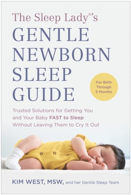 Kim West - Sleep Lady(R)'s Gentle Newborn Sleep Guide, E-bok. Tillgänglighet: Lägg i varukorg