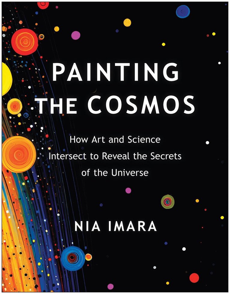 Nia Imara - Painting the Cosmos, Häftad
