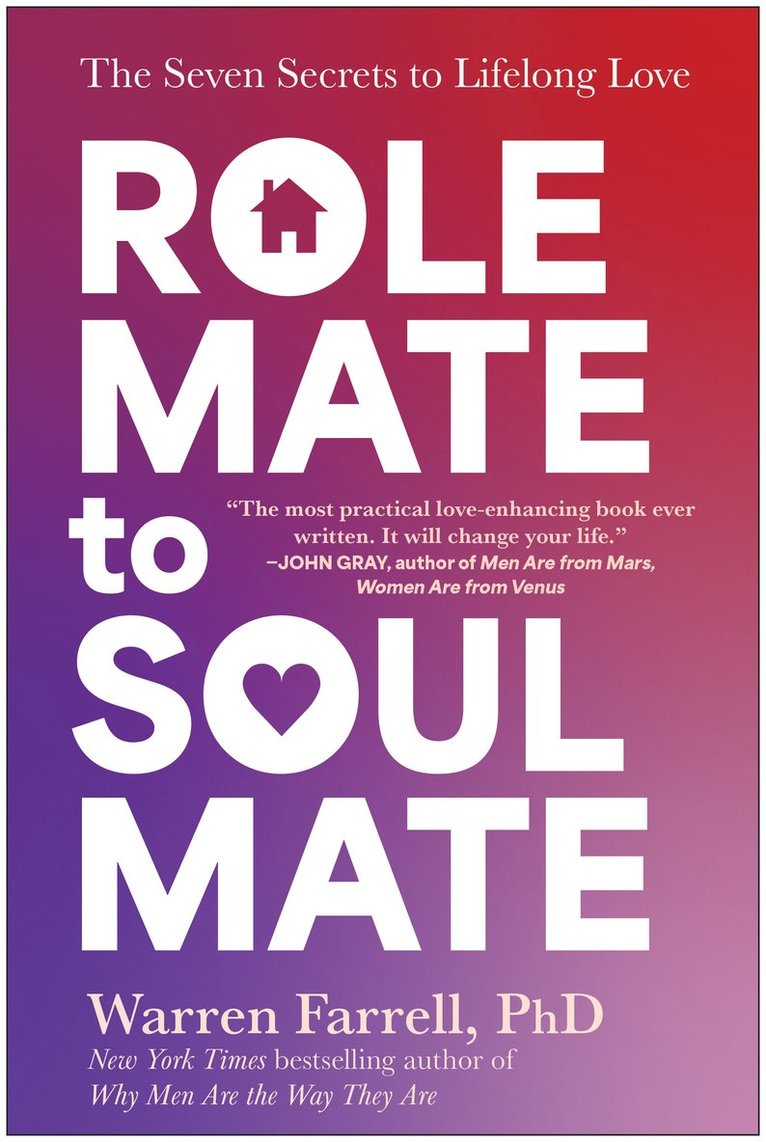 Warren Farrell - Role Mate to Soul Mate, Inbunden