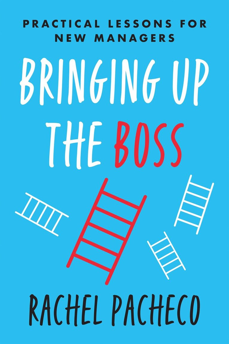 Rachel Pacheco - Bringing Up the Boss, Häftad