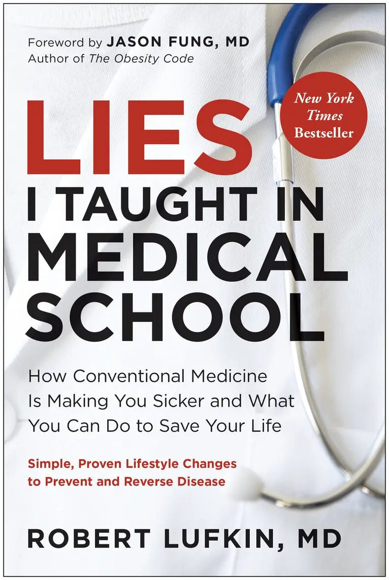 Robert Lufkin - Lies I Taught in Medical School, Inbunden