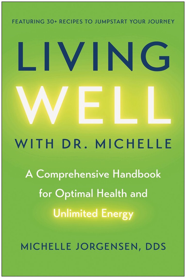 Michelle C. Jorgensen - Living Well with Dr. Michelle, Inbunden