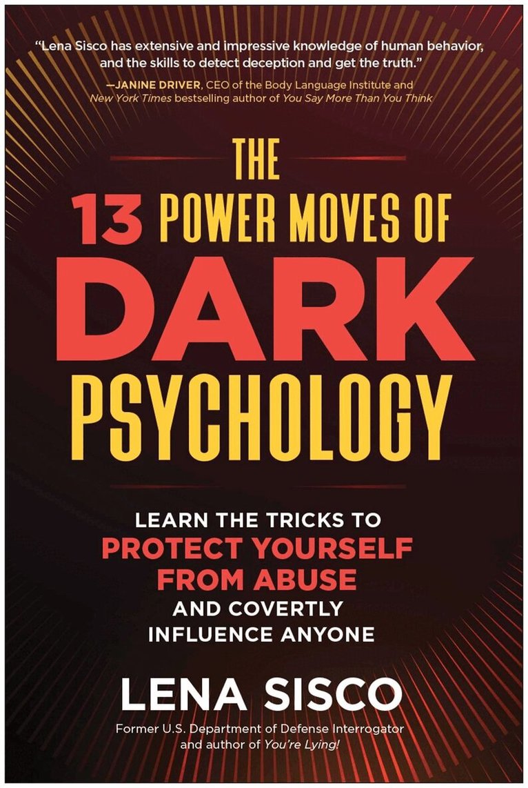Lena Sisco - 13 Power Moves of Dark Psychology, Inbunden. Tillgänglighet: Lägg i varukorg
