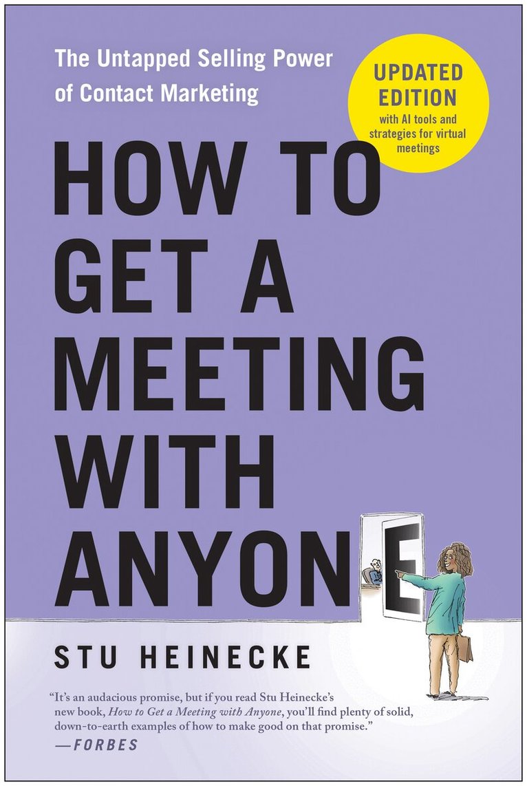 Stu Heinecke - How to Get a Meeting with Anyone, Updated Edition, Häftad