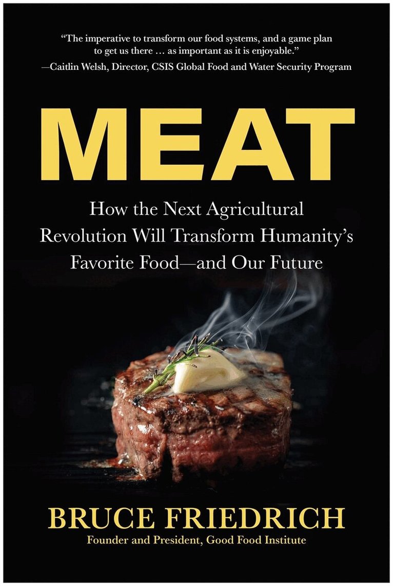Bruce Friedrich - Meat, Inbunden