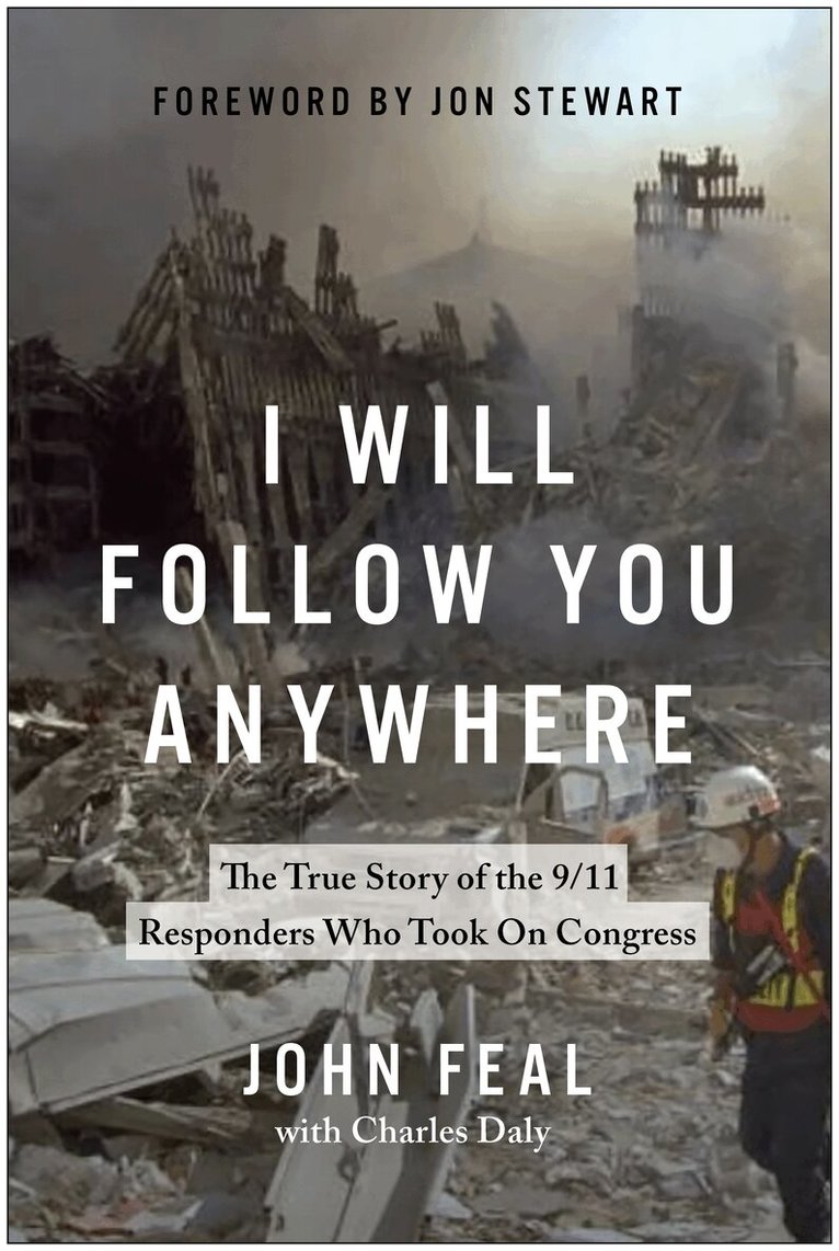 John Feal - I Will Follow You Anywhere, Inbunden. Tillgänglighet: Kommande