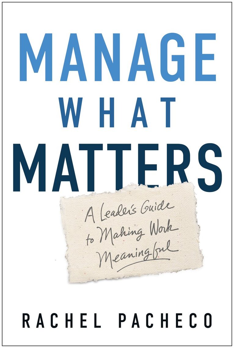 Rachel Pacheco - Manage What Matters, Inbunden