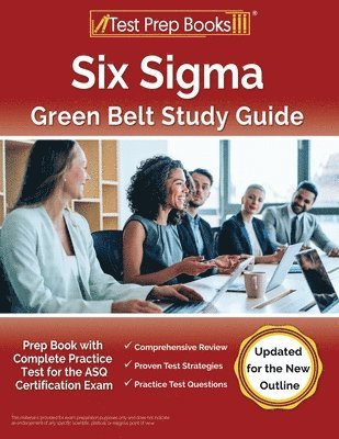 Joshua Rueda - Six Sigma Green Belt Study Guide, Häftad. Tillgänglighet: Lägg i varukorg