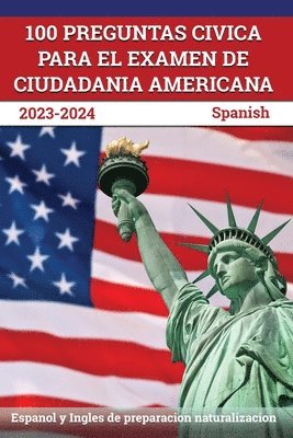 J M Lefort - 100 Preguntas civica para el Examen de Ciudadania Americana 2023-2024, Häftad