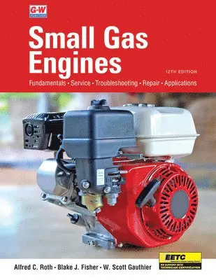 Alfred C. Roth, Blake Fisher - Small Gas Engines, Inbunden. Tillgänglighet: Lägg i varukorg