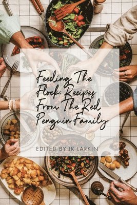 Jk Larkin - Feeding The Flock, Häftad. Tillgänglighet: Lägg i varukorg