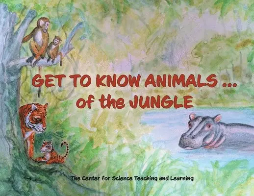Get To Know Animals ... of the Jungle, Häftad. Tillgänglighet: Lägg i varukorg