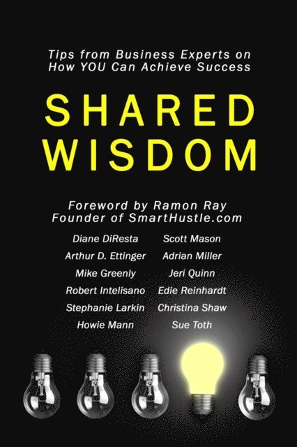 Mike Greely, Stephanie Larkin, Adrian Miller - Shared Wisdom, E-bok