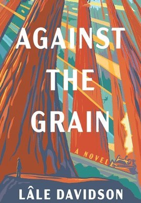 Lâle Davidson - Against the Grain, Inbunden