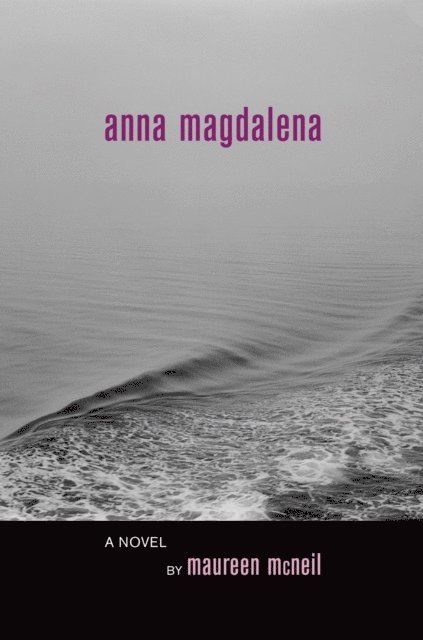 Maureen McNeil - Anna Magdalena, E-bok