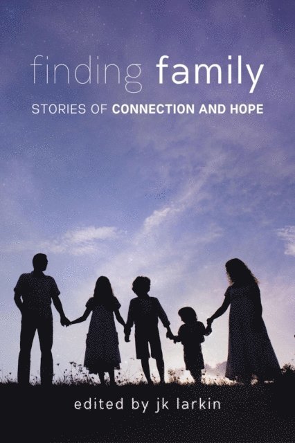 JK Larkin - Finding Family, E-bok. Tillgänglighet: Lägg i varukorg