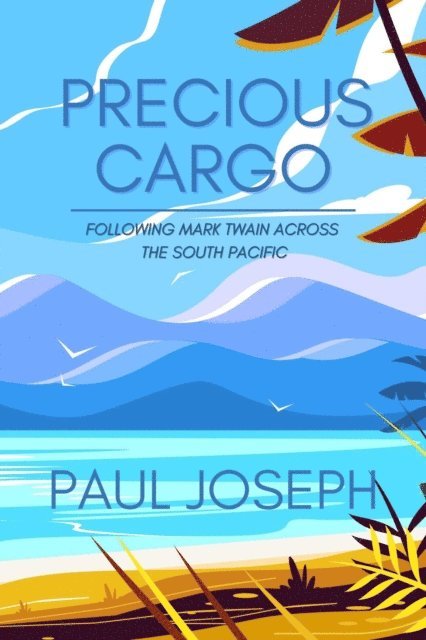 Paul Joseph - Precious Cargo, E-bok