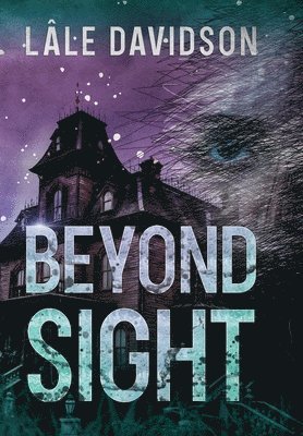 Lâle Davidson - Beyond Sight, Inbunden