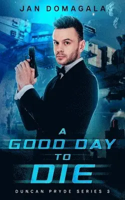 Jan Domagala - Good Day to Die, Häftad. Tillgänglighet: Lägg i varukorg