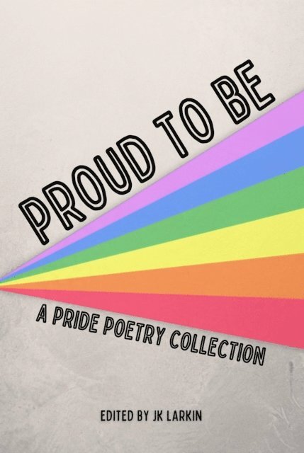 JK Larkin - Proud To Be, E-bok. Tillgänglighet: Lägg i varukorg