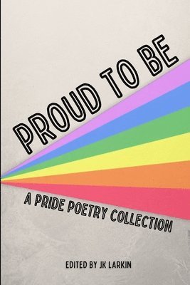 Jk Larkin - Proud To Be, Häftad. Tillgänglighet: Lägg i varukorg