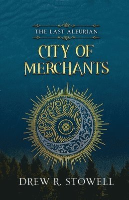 Drew R Stowell - City of Merchants, Häftad