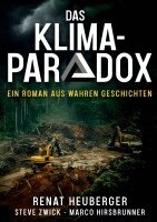 Renat Heuberger, Steve Zwick, Marco Hirsbrunner - Das Klima-Paradox, Häftad