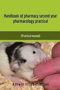 Handbook of Pharmacy Second Year Pharmacology Practical