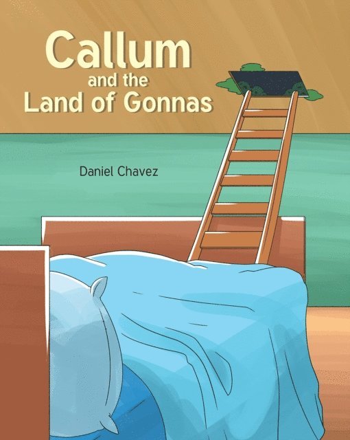 Daniel Chavez - Callum and the Land of Gonnas, E-bok