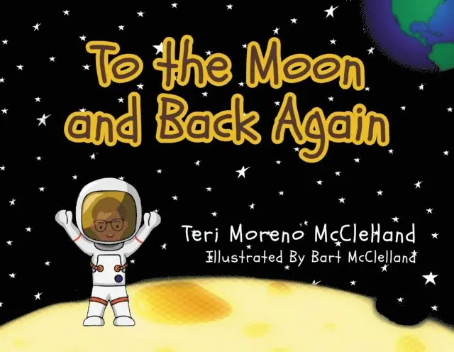 Teri Moreno McClelland - To the Moon and Back Again, E-bok. Tillgänglighet: Lägg i varukorg