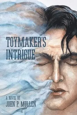 John P Mullen - Toymaker's Intrigue, Häftad. Tillgänglighet: Lägg i varukorg