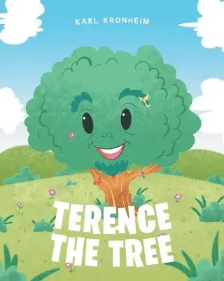 Karl Kronheim - Terence the Tree, Häftad. Tillgänglighet: Lägg i varukorg