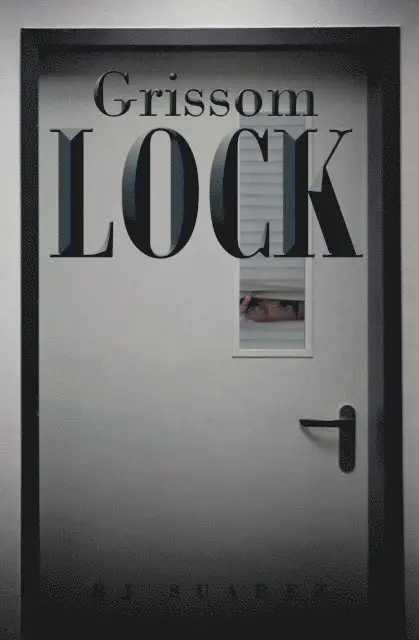 RJ Suarez - Grissom Lock, E-bok. Tillgänglighet: Lägg i varukorg