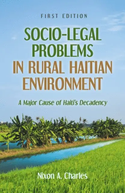 Nixon A. Charles - Socio-Legal Problems in Rural Haitian Environment, E-bok. Tillgänglighet: Lägg i varukorg