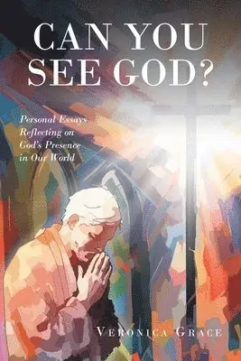 Veronica Grace - Can You See God?, Häftad. Tillgänglighet: Lägg i varukorg