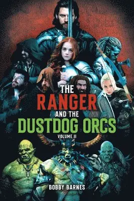 Bobby Barnes - Ranger and the Dustdog Orcs, Häftad. Tillgänglighet: Lägg i varukorg