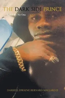 Darrell Dwayne Bernard Mallard II - Dark Side Prince, Häftad. Tillgänglighet: Lägg i varukorg