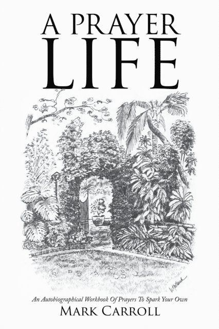 Mark Carroll - Prayer Life, E-bok