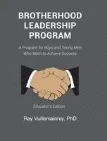 Ray Vuillemainroy - Brotherhood Leadership Program, Inbunden. Tillgänglighet: Lägg i varukorg