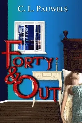 C L Pauwels - Forty & Out, Häftad. Tillgänglighet: Lägg i varukorg