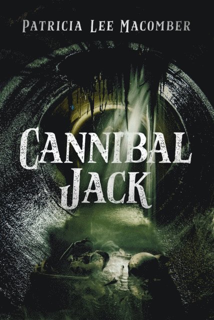 Patricia Lee Macomber - Cannibal Jack, E-bok