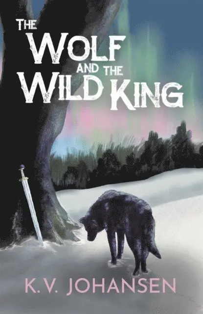 K. V. Johansen - Wolf and the Wild King, E-bok. Tillgänglighet: Lägg i varukorg