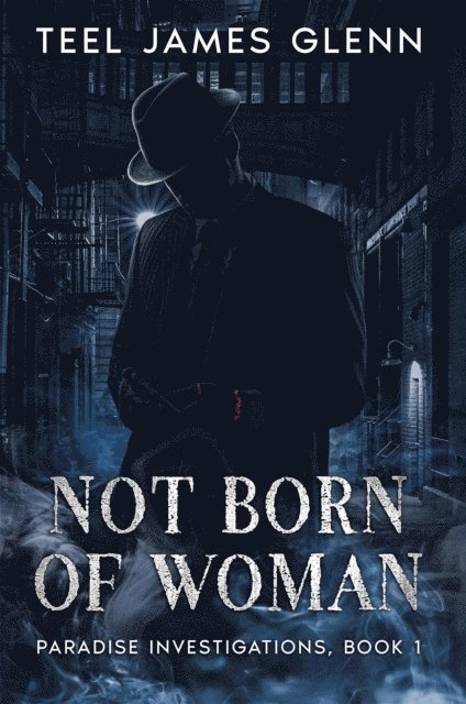 Teel James Glenn - Not Born of Woman, E-bok