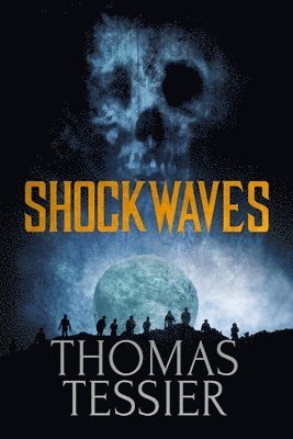 Thomas Tessier - Shockwaves, Häftad