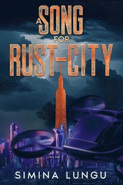 Simina Lungu - Song for Rust-City, E-bok. Tillgänglighet: Lägg i varukorg