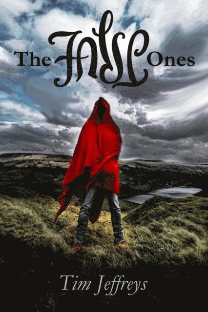 Tim Jeffreys - False Ones, E-bok